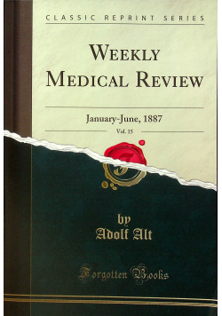 Weekly Medical Review Volume 15 reprint z 1887 r.