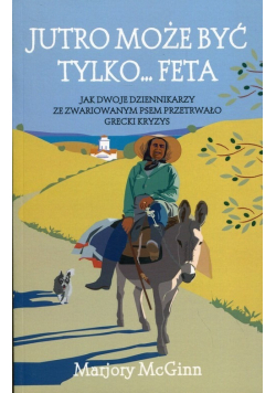Jutro może być tylko Feta