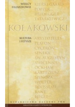 Wielcy filozofowie Tom 25 kultura i fetysze