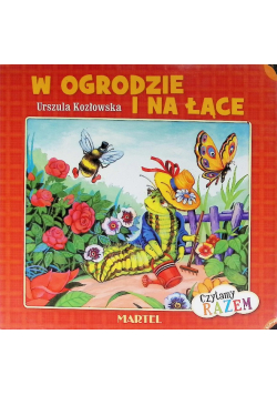 W ogrodzie i na łące