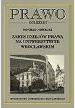 Prawo  Zarys dziejów prawa na Uniwersytecie Wrocławskim