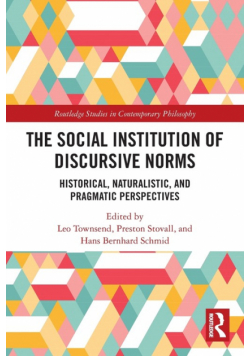 The Social Institution of Discursive Norms