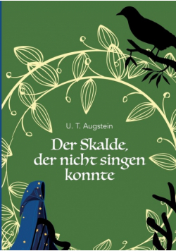 Der Skalde, der nicht singen konnte