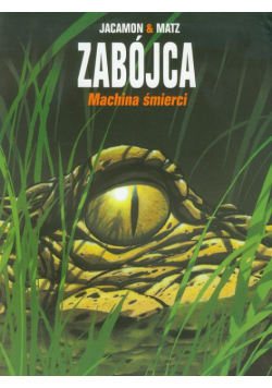 Matz - Zabójca t.2 : Machina śmierci