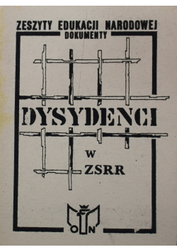 Zeszyty edukacji narodowej dokumenty Dysydenci w ZSRR