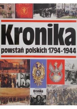 Kronika powstań polskich 1794 1944