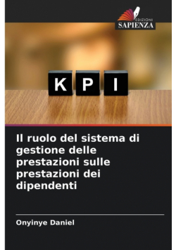 Il ruolo del sistema di gestione delle prestazioni sulle prestazioni dei dipendenti