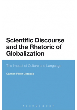 Scientific Discourse and the Rhetoric of Globalization
