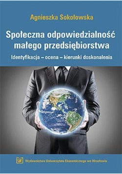Społeczna odpowiedzialność małego przedsiębiorstwa
