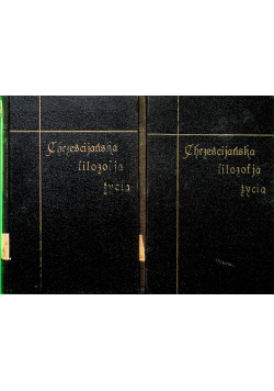 Chrześcijańska filozofja życia  1924 r  2 tomy
