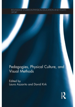 Pedagogies, Physical Culture, and Visual Methods