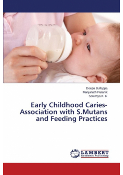 Early Childhood Caries-Association with S.Mutans and Feeding Practices