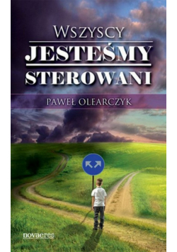 Wszyscy jesteśmy sterowani