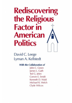 Rediscovering the Religious Factor in American Politics