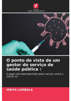 O ponto de vista de um gestor do serviço de saúde pública