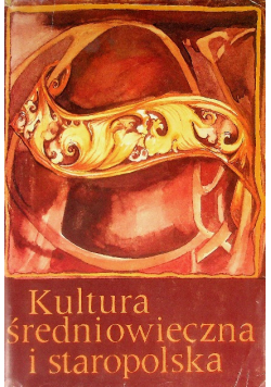 Kultura średniowieczna i staropolska