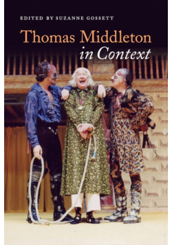 Thomas Middleton in Context