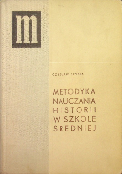 Metodyka nauczania historii w szkole średniej