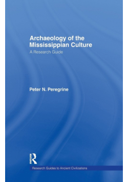 Archaeology of the Mississippian Culture