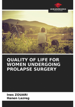 Quality Of Life For Women Undergoing Prolapse Surgery