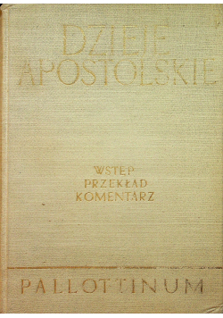 Dzieje Apostolskie Wstęp Przekład Komentarz