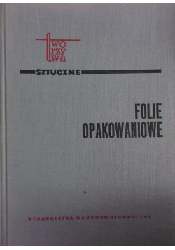 Tworzywa sztuczne Folie opakowaniowe
