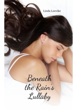 Beneath the Rain's Lullaby