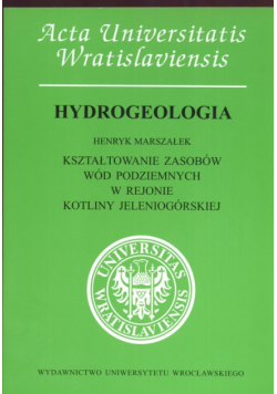Kształtowanie zasobów wód podziemnych w rejonie Kotliny Jeleniogórskiej