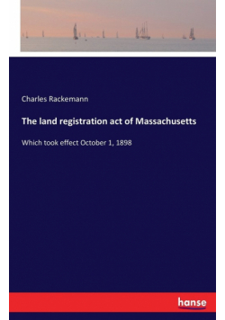 The land registration act of Massachusetts