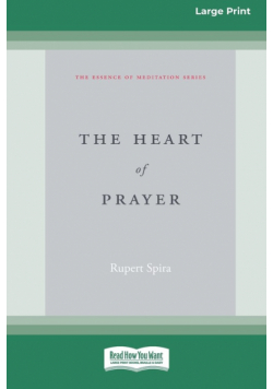 The Heart of Prayer (16pt Large Print Format)
