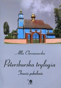 Petersburska trylogia Trzecie pokolenie