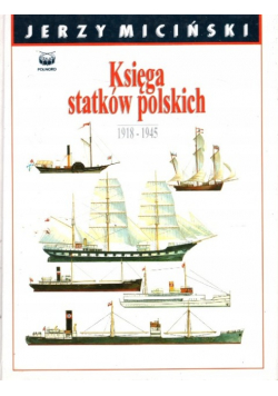 Księga statków polskich  1918 1945  Tom 1
