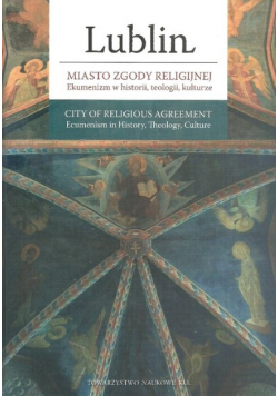 Lublin miasto zgody religijnej