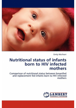 Nutritional status of infants born to HIV infected mothers