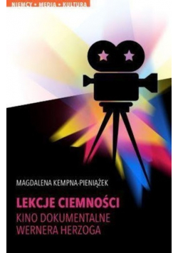 Lekcje ciemności kino dokumentalne Wernera Herzoga