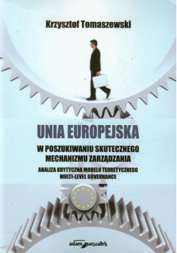Unia Europejska w poszukiwaniu skutecznego mechanizmu zarządzania