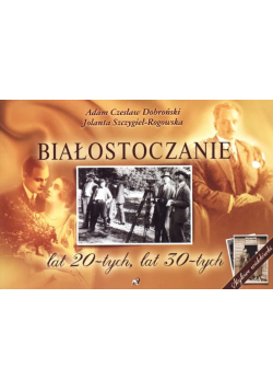 Białostoczanie lat 20-tych, lat 30-tych