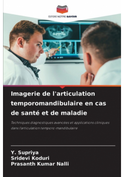 Imagerie de l'articulation temporomandibulaire en cas de santé et de maladie