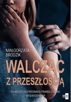 Walcząc z przeszłością