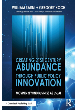 Creating 21st Century Abundance through Public Policy Innovation