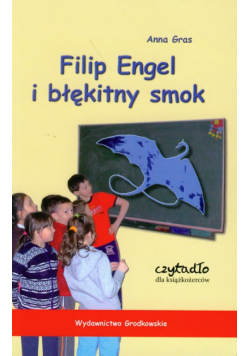 Gras Anna - Filip Engel i błękitny smok