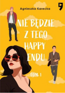 Nie będzie z tego happy endu Tom 1