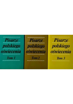 Pisarze Polskiego Oświecenia Tom I do III
