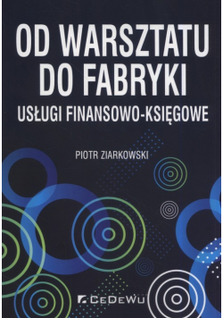 Od warsztatu do fabryki