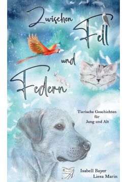 Zwischen Fell und Federn
