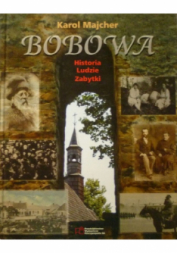 Bobowa historia ludzie zabytki