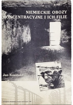Niemieckie obozy koncentracyjne i ich filie