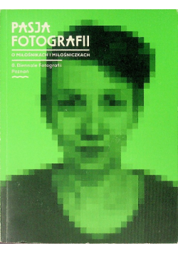 Pasja fotografii O miłośnikach i miłośniczkach
