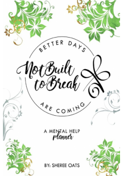 Not Built to Break