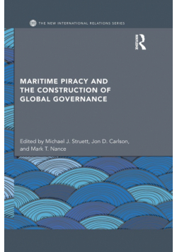 Maritime Piracy and the Construction of Global Governance